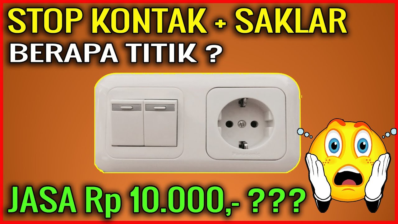 PASANG STOP KONTAK DAN SAKLAR BERAPA TITIK YouTube pasang-stop-kontak-dan-saklar-berapa-titik-youtube