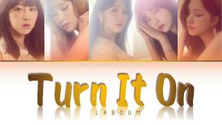 LABOUM - Turn It On [Color Coded Lyrics//Han-Rom-Eng]