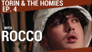 TORIN & THE HOMIES FEAT. ROCCO 'HONEST' EP. 4