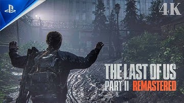 THE LAST OF US PART II REMASTERED PART14  WALKTHROUGH GAMEPLAY 4K HDR