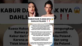 Heboh ❗️❗️ Dahlia Poland Kabur Tinggalkan 3 Anaknya ❗️#artist #gosip #selebriti #fyp #shorts #viral