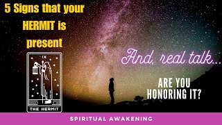 Spiritual Awakening Real Talk: Are You Honoring Your Hermit? 5 Signs The Hermit is Here for You