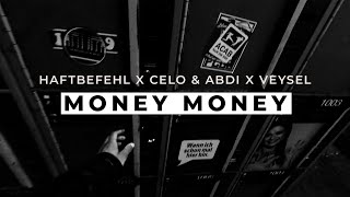 Haftbefehl, Celo &amp; Abdi, Veysel - Money Money (Visualizer)