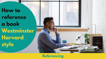 How to reference a book- Westminster Harvard style