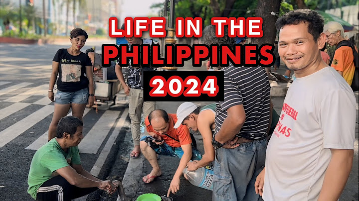 How’s life in the Philippines 2024? 🇵🇭