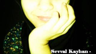 Sevval Kayhan - Yagmur Yagiyor
