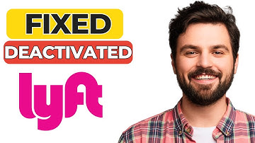 FIXED: Lyft Deactivated My Account – What You Can Do 🚗❌
