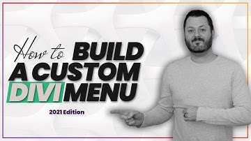 How To Build A Custom Divi Menu 2021