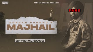 Majhail 1.0 ( Song) Jordan Sandhu | Latest Punjabi Song 2022 | New Punjabi Songs 2022