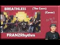 FRANZ Rhythm - BREATHLESS_(The Corrs)_COVER  (Reaction)