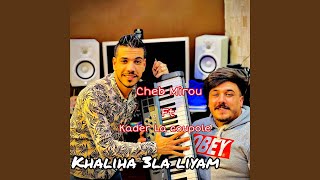 Khaliha 3la liyam (feat. Kader La Coupole)