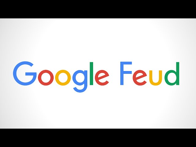 Google Operating System: Google Feud: Guess Google's Suggestions