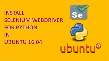 How to install selenium webdriver for Python3  in Ubuntu 16.04