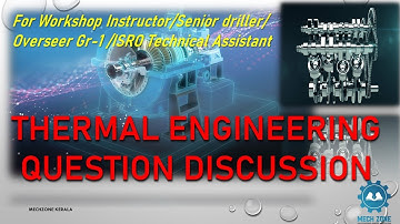 THERMAL ENGINEERING MCQ DISCUSSION FOR WORKSHOP INSTRUCTOR/OVERSEER GR-1/ /ISRO TECHNICAL ASSISTANT