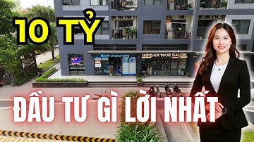10 tỷ đầu tư bất động sản: Studio – 2PN – Shop chân đế, lựa chọn nào lời nhất? | Tuệ Minh BĐS