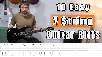 10 Easy 7 String Guitar Riffs (with Tabs)