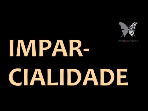 Vídeo: Por que a imparcialidade é importante?