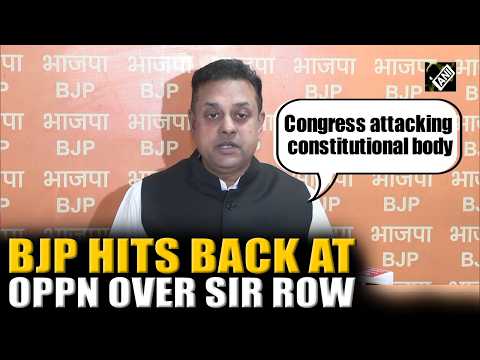 “Congress attacking constitutional body” BJP’s Sambit Patra mounts attack on Congress over SIR row