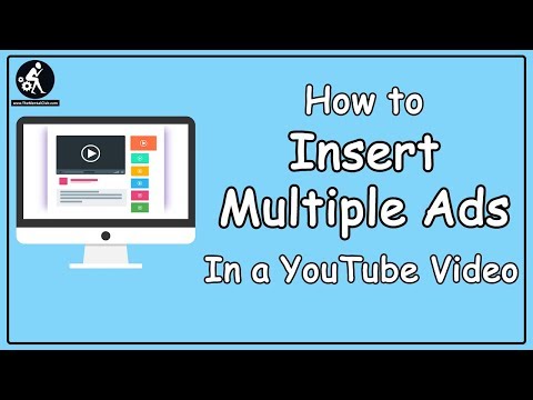 How to Insert Multiple Ads in a Video of YouTube