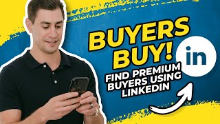 Buyers Buy! Here’s How To Find Them Using LinkedIn