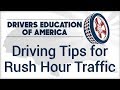 Driving Tips for Rush Hour Traffic - Online 6 Hour Adult Drivers Ed Course Texas And Illinois