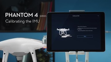 How to Calibrate IMU of DJI Phantom 4