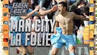 MANCHESTER CITY, UN TITRE AU BOUT DE LA FOLIE - LE FLASHBACK #9