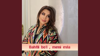 Bahtli bo'l, meni esla - Yulduz Usmonova