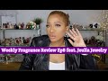 Weekly Fragrance Review Ep8 feat: Jeulia Jewelry