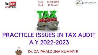 Details PRACTICLE ISSUES IN TAX AUDIT A.Y 2022-2023 News