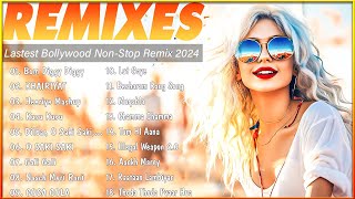 Latest Bollywood DJ Non-Stop Remix 2024 / MASHUP MIX 2024 - Best Bollywood Dj Dance Party Mix 2024