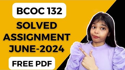BCOC-132 Solved Assignment | Bcomg | Ignou | #ignou #bcomg #bcoc132 #solvedassignments
