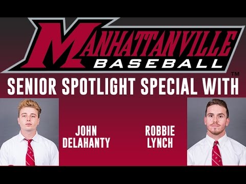 Manhattanville College Senior Spotlight Special (John Delahanty and ...