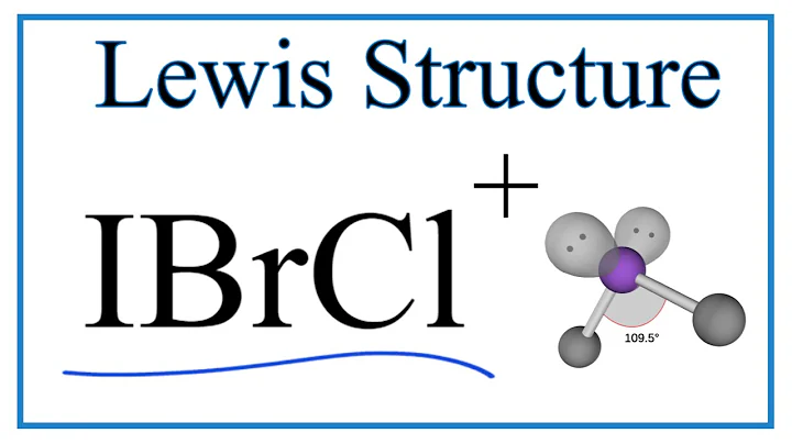 Lewis Dot Structure for IBrCl +  (and Molecular Geometry/Bond Angles)