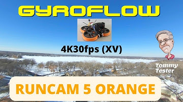 Gyroflow | Runcam 5 Orange | 4K30fps (XV) test | FPV Cinewhoop