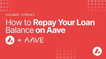 How to Repay Your Loan Balance on Aave | Avalanche Tutorials