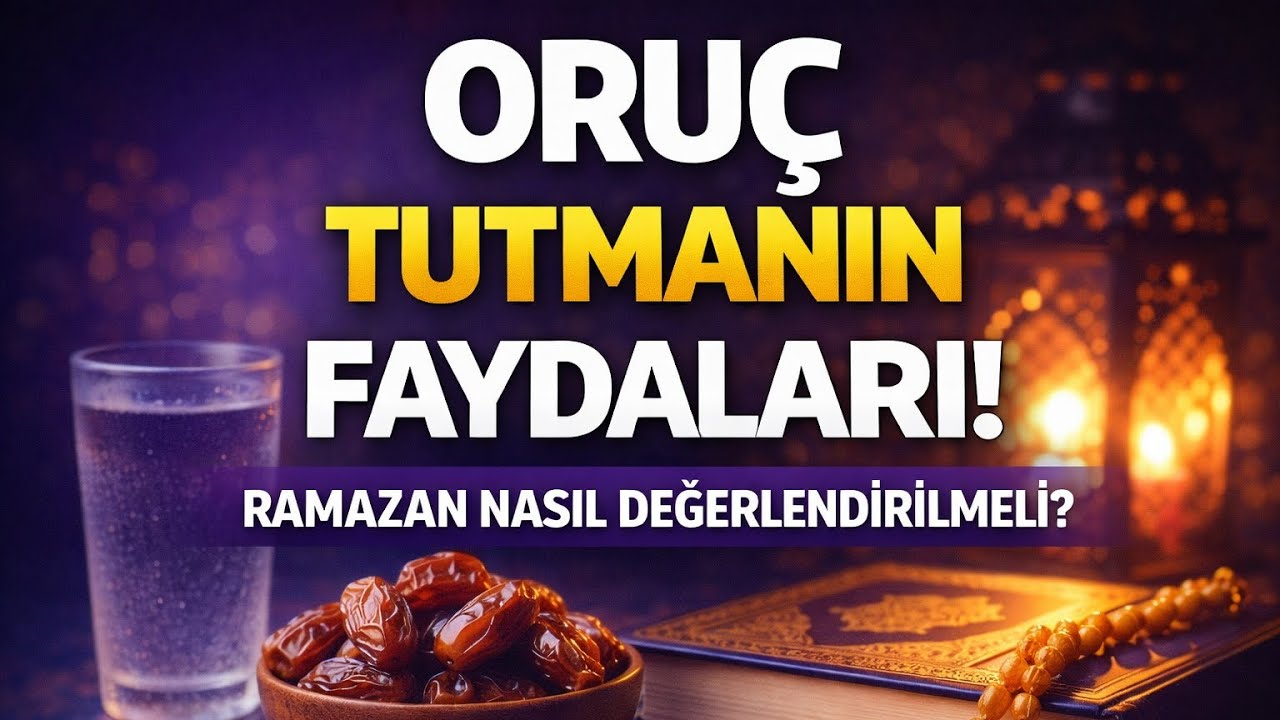 Orucun MUCİZEVİ Faydaları | RAMAZAN’IN MUCİZELERİ ve Nasıl Değerlendirilmeli | Nurizan TV