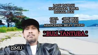 Lagu Buli Tantuba Lagu Daerah Maluku Utara Selow Rock