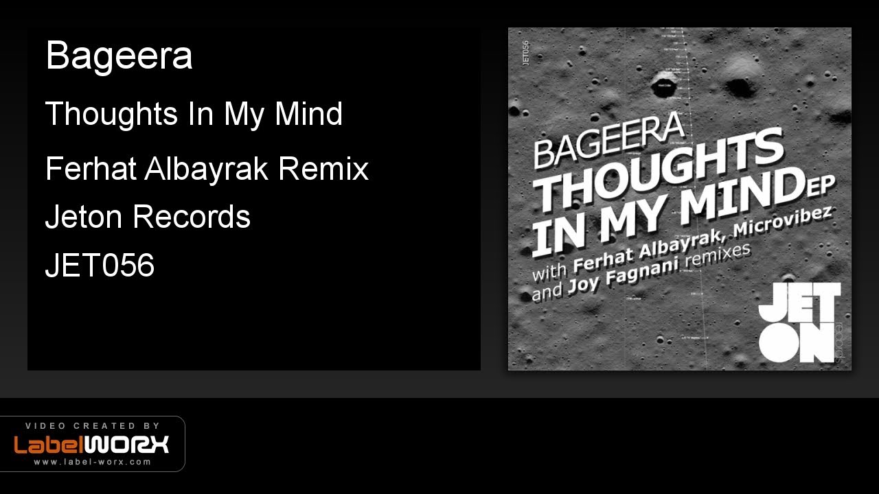 Guarda Bageera - Thoughts In My Mind (Ferhat Albayrak Remix) su YouTube Guarda Bageera - Thoughts In My Mind (Ferhat Albayrak Remix) su YouTube