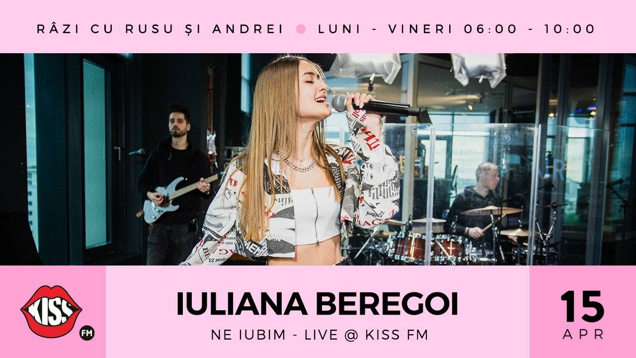 Iuliana Beregoi - Ne Iubim (Live @ Kiss FM)