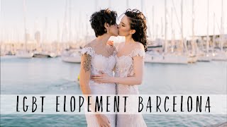 LGBT ELOPEMENT WEDDING VIDEO IN BARCELONA - 4K - YouTube