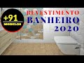 10 Tendências de Revestimentos Modernos  para Banheiro 2020