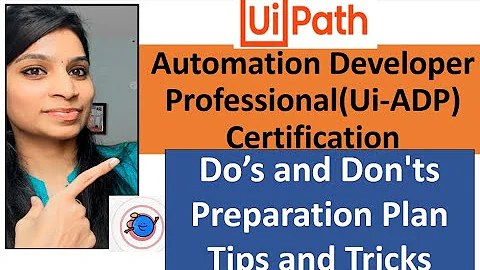 How to get certified UiPath Automation Developer professional certification exam in first attempt