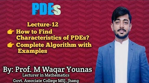 PDEs || Lec-12 || How to find Characteristics of PDEs? || Dr Nawazish Ali Shah
