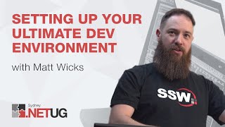 Setting Up Your Ultimate Dev Environment | Matt Wicks