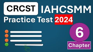 CRCST Practice Test 2024 Chapter 6  IAHCSMM Certified Registered Central Service Technician