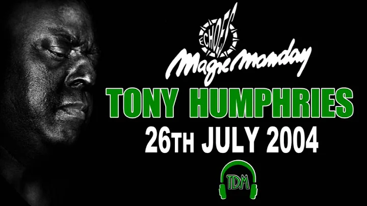 Tony Humphries Live @ Echoes Magic Moday 26-07-2004