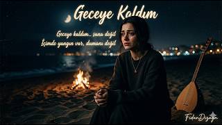 Geceye Kaldım - Fidan Dizayn (Duygusal Bağlama Solo)