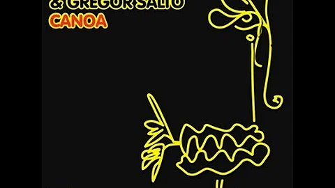 DJ Gregory & Gregor Salto - Canoa