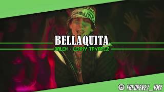 Video thumbnail of "BELLAQUITA [REMIX] 😈 FACUU RMX"